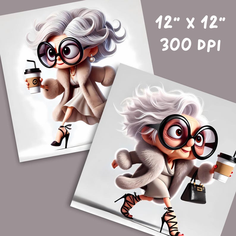 May include: Two prints featuring a cartoon illustration of a stylish elderly woman with oversized glasses, holding a coffee cup and wearing a fur coat and high heels. The prints are 12" x 12" and 300 DPI.