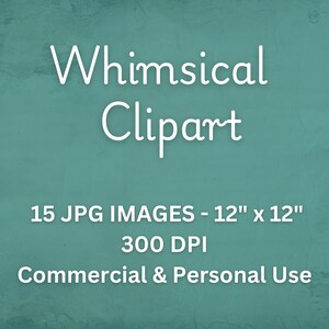 K&ouml;nnte beinhalten: Whimsical Clipart digitaler Download mit 15 JPG-Bildern, jedes 30,5 cm x 30,5 cm bei 300 DPI.  Kommerzielle und private Nutzung.