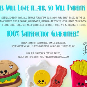 May include: Image features colorful baby food-themed silicone teethers. The designs include a hamburger, fried egg, bacon, and french fries, each with a smiling face. Text reads "Babies Will Love It...And, So Will Parents Too!" and "100% Satisfaction Guaranteed!"