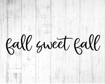 Free Free 243 Fall Sweet Fall Svg Free SVG PNG EPS DXF File