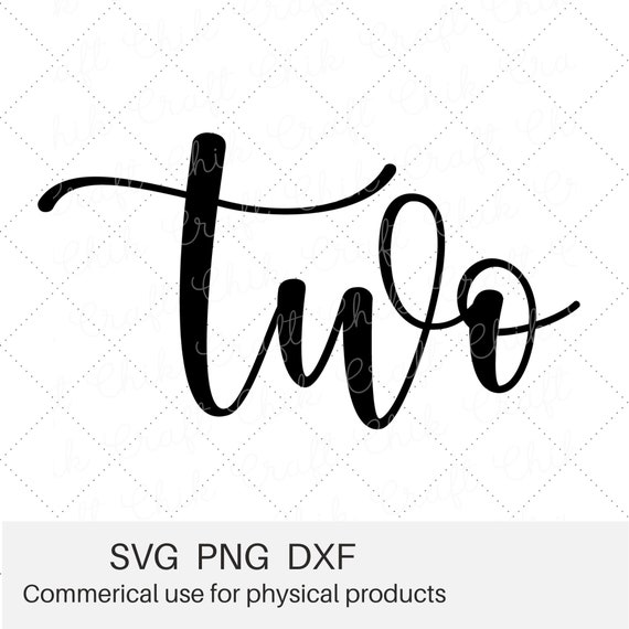 Two Svg/ Second Birthday SVG PNG DXF/ 2nd Birthday/two Script - Etsy