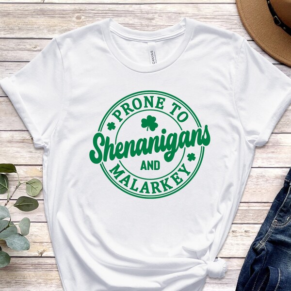 Prone to Shenanigans and Malarkey, St Patrick's Day Shirt, Lucky Shamrock Shirt, Irish Shirt, Lucky Tanks, Patrick's Day Tanks