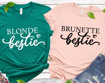 Blonde Brunette Bestie Matching Shirt, Best Friend Gift