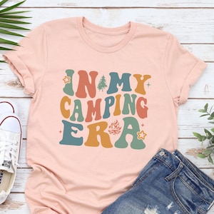 In My Camping Era Shirt, Camping Family Shirt, Camping Lover Tee, Camping Squad Shirts, Camp Tee, Adventure T-shirt,  Nature Lover Shirt