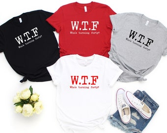 Funny 40th Birthday T-Shirt: "Who's Turning Forty" Gift