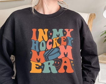 In My Hockey Mom Era Sweatshirt - Sports Team Mom Crewneck