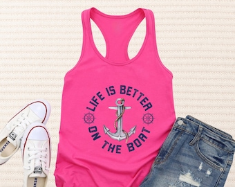 Life is Better on the Boat Tank Top: Nautical Lake Life Tee