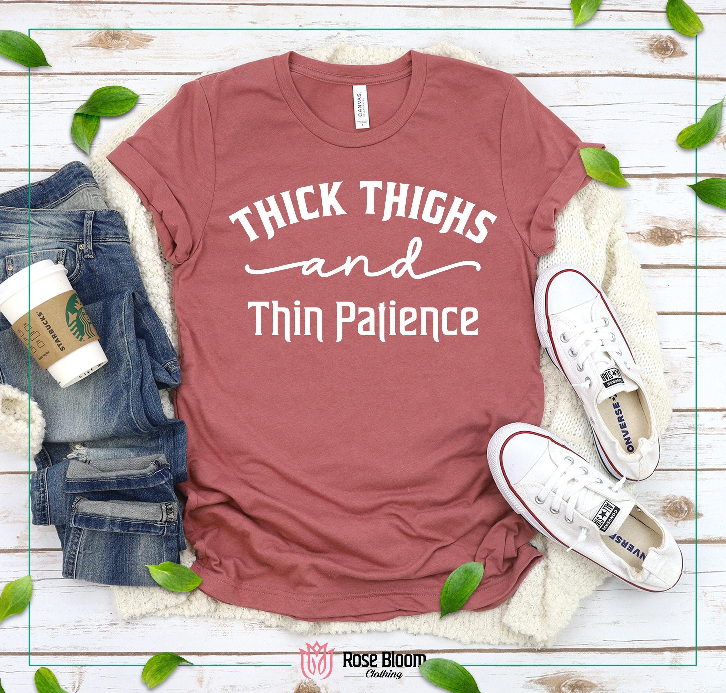 Thick Thighs Thin Patience 