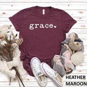 Grace Shirt, Cute Grace Heart Shirt, Christian Shirt, Faith Apparel, Inspiration Shirt, Religious Shirt, Blessed Shirt, Jesus Love Tee
