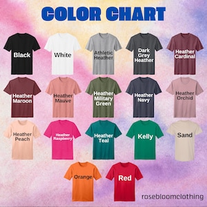May include: Color chart showing 18 different t-shirt colors. The colors include black, white, athletic heather, dark grey heather, heather cardinal, heather maroon, heather mauve, heather military green, heather navy, heather orchid, heather peach, heather raspberry, heather teal, kelly, sand, orange, and red.