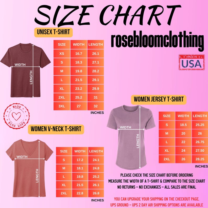 May include: Size chart for unisex t-shirts, women's v-neck t-shirts, and women's jersey t-shirts. The chart shows the width and length measurements in inches for each size, from XS to 3XL.