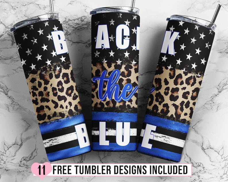 May include: Three stainless steel tumblers with a blue, white, and black design. The tumblers feature a leopard print pattern, a thin blue line, and the words "Back the Blue".