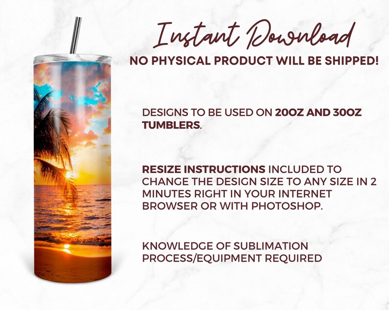 Puede incluir: Una descarga digital de una escena de playa al atardecer con una palmera, dise&ntilde;ada para ser utilizada en vasos de 20 oz y 30 oz. El dise&ntilde;o se puede cambiar de tama&ntilde;o para que quepa en cualquier tama&ntilde;o en minutos usando un navegador web o Photoshop. Se requiere conocimiento del proceso de sublimaci&oacute;n y del equipo.