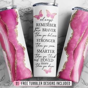 Motivational Quote 20oz Skinny Tumbler Sublimation Design, Always Remember You Are Braver Tumbler Straight & Tapered PNG Digital Download