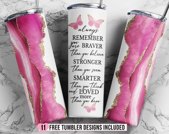 Motivational Quote 20oz Skinny Tumbler Sublimation Design, Always Remember You Are Braver Tumbler Straight & Tapered PNG Digital Download