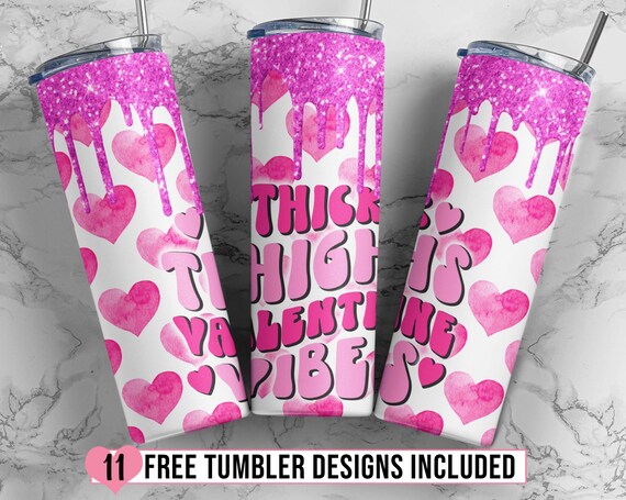Pink Glitter Retro Valentines 20 oz Skinny Tumbler Sublimation Design Template, Thick Thighs Love Vibes Tumbler Design, Valentine's Day Wrap