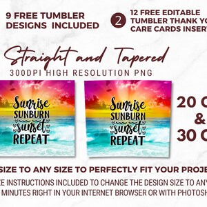 May include: Digital design for 568 ml and 852 ml tumblers. The design features a colourful sunset over the ocean with the words "Sunrise, Sunburn, Sunset, Repeat." Includes 9 free tumbler designs and 12 editable thank you cards.