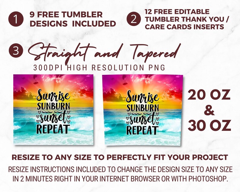 May include: Digital design for 568 ml and 852 ml tumblers. The design features a colourful sunset over the ocean with the words "Sunrise, Sunburn, Sunset, Repeat." Includes 9 free tumbler designs and 12 editable thank you cards.