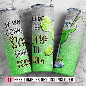 Tequila 20 oz Skinny Tumbler Sublimation Design, Funny Tumbler Design Straight & Tapered PNG