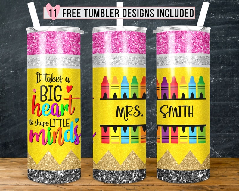 May include: Three yellow and pink glitter tumblers with a pencil design. The first tumbler says "It takes a BIG heart to shape LITTLE minds". The second tumbler says "MRS." and the third tumbler says "SMITH".
