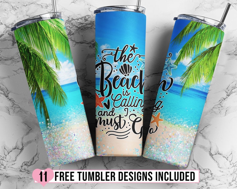 May include: Three stainless steel tumblers with a beach scene and the text "The Beach is Calling and I Must Go".