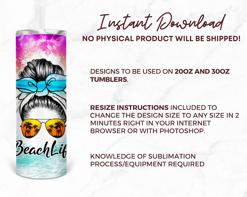 May include: A digital design for a 20 oz or 30 oz tumbler featuring a woman with a bun, sunglasses, and a bow. The design includes the text "BeachLif" and a beach scene with palm trees and waves. The design is available for instant download and includes resize instructions.