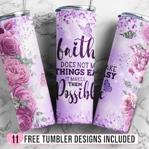 Christian 20oz Skinny Tumbler Sublimation Design, Faith Does Not Make Things Easy Tumbler Straight/Warped PNG File Download