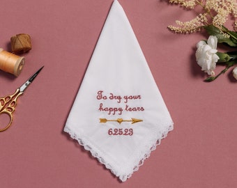 Wedding Handkerchief | Happy Tears | Personalized Wedding Gift | Mother of the Bride | Mom | Bride | Embroidered Arrow