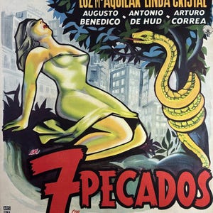 May include: Vintage movie poster for "7 Pecados" featuring a woman in a green dress, a yellow snake, and text. The poster has a retro style with bold colors and a dramatic composition, showcasing the film's title and cast.