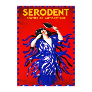 May include: Vintage advertisement for Serodent toothpaste, featuring a woman in a blue dress holding a mirror and a toothbrush. The text reads "Serodent Dentifrice Antiseptique".