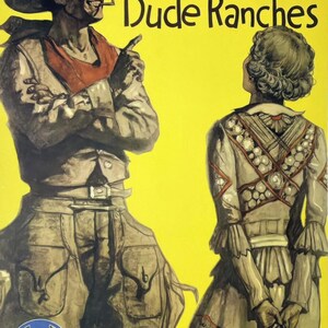 May include: Vintage poster advertising Southwestern Dude Ranches. The illustration features a cowboy with a hat and a woman in a dress, set against a yellow background. The Santa Fe logo is visible. The text reads "Southwestern Dude Ranches."