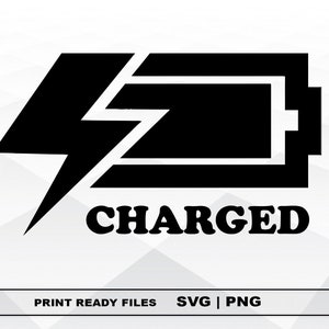 Charge Battery SVG and PNG Files Clipart, Charged Print SVG, Digital Download Cricut Cut Files, Charged Silhouette Cut Files