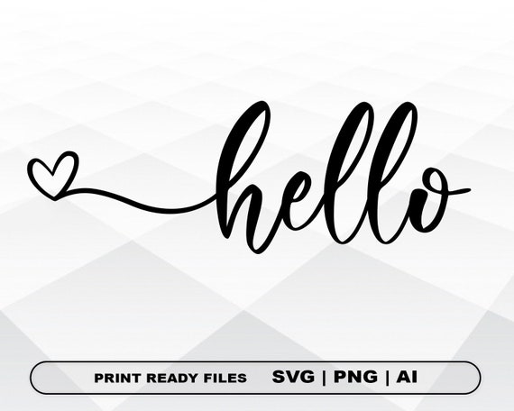 Hello SVG, Welcome Svg, Dxf, Png, Instant Download, Front door sign SVG, Greeting SVG, Home Decor svg, Silhouette, Cut File for Cricut