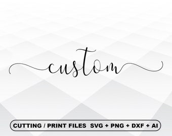 Benutzerdefinierte SVG, benutzerdefinierte Vektordatei, individuell geschnittene Dateien, SVG-Design, personalisierte svg, Samantha Schriftart, individuelle Buchstaben