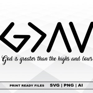 Gott ist größer als die Höhen und Tiefen Svg, Dateien Clipart, Druck Ai und Svg, Png digitaler Download Cricut cut Dateien