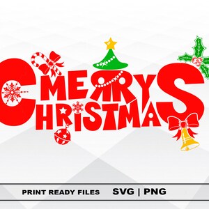 Merry Christmas SVG and PNG Files Clipart, Merry Christmas Print SVG, Digital Download Cricut Cut Files, Christmas Silhouette Cut Files