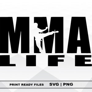 Mma Life SVG and PNG Files Clipart, Martial arts Print SVG, Digital Download Cricut Cut Files, Mma Silhouette Cut Files