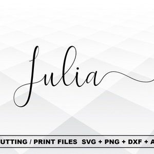 May include: The name "Julia" in stylish, black cursive lettering. The word is centered on a white and grey geometric patterned background. Below the name, the text reads "CUTTING / PRINT FILES SVG + PNG + DXF + AI".