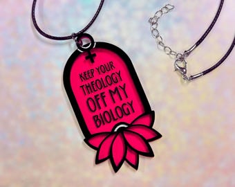 Feminist Statement Pendant Necklace | &quot;Keep Your Theology Off My Biology&quot; women&#39;s rights political jewelry