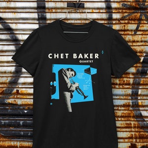 QUARTET - Chet Baker Gift Birthday T Shirt