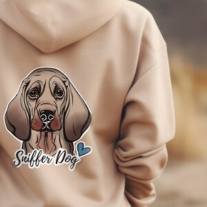 Bloodhound Hoodie | Sniffer Dog Sweatshirt Bloodhound Gifts Bloodhound Sweatshirt Bloodhound Puppy Shirt Scent work SAR Search and Rescue