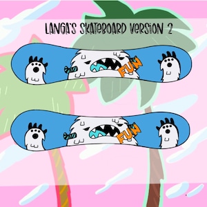 Ice boi fun Skateboard Ver. 2