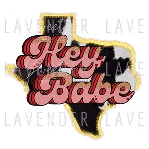 Texas Cowhide B&W Hey Babe