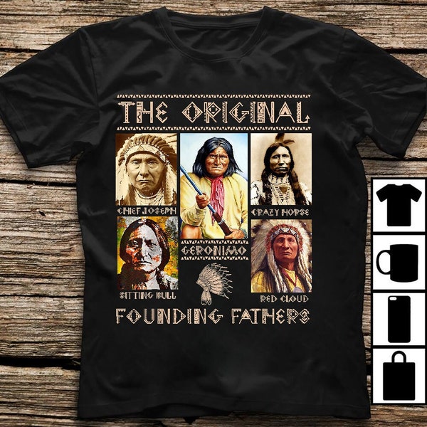 Father's Day Shirt, Fathers Day Ideas Shirt, Father's Day Gift, Fathers Day Ideas Gift, The Original Founding Fathers Native Classic Tshirt