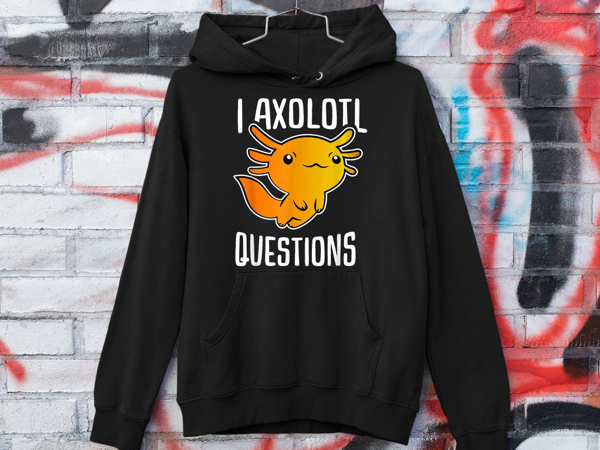 Discover I Axolotl Questions Funny Tshirt Sweatshirt Gifts Tee Shirts For Men And Women