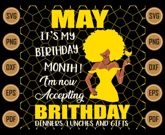 Download May Is My Birthday Month Svg Birthday Svg May Birthday Svg Etsy