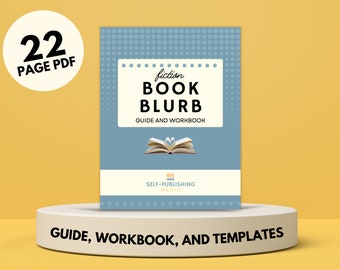 May include: A blue and white guide and workbook titled "Fiction Book Blurb: Guide and Workbook" with an open book illustration and the text "Self-Publishing Magic".