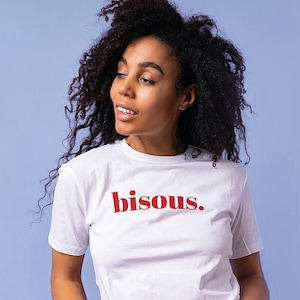 Bisous Shirt, Typographic Shirt, Kisses Shirt, Bisous Tshirt, Statement Shirt, French Kiss Tee, voilà Tee, Paris French Kisses, France Shirt