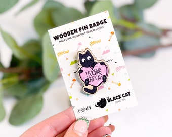 Ik verdomde liefde katten zwarte kat houten pin badge | Zwarte kat pin | Kat speld | Schattige kat pin | Cadeaus voor kattenliefhebbers | Pinverzamelaar | Kattenliefhebber