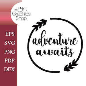 Het avontuur wacht, SVG, EPS, Clipart, Vector, avontuur wacht, Digitale download, Instant Download, bestand knippen, levenscitaat, citaat avontuur